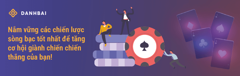 Chiến thuật chơi tại sòng bài hiệu quả nhất dành cho người chơi Việt Nam.