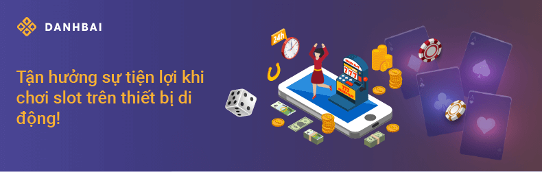 Chơi slot games trên di động