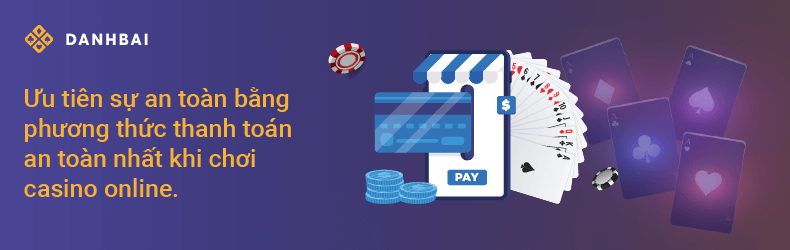 Phương thức thanh toán an toàn nhất hiện nay
